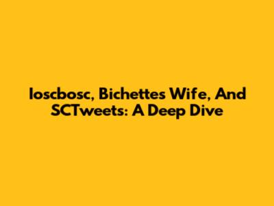 Ioscbosc, Bichette's Wife, And SCTweets: A Deep Dive