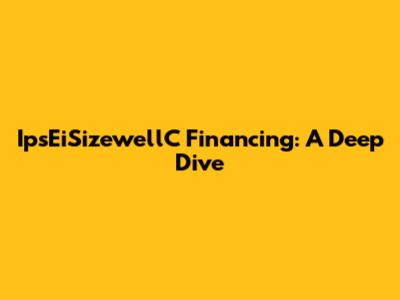 IpsEiSizewellC Financing: A Deep Dive