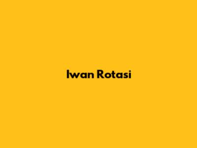 Iwan Rotasi