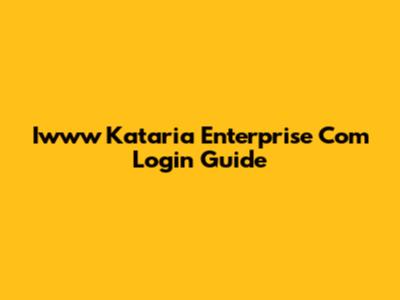 Iwww Kataria Enterprise Com Login Guide