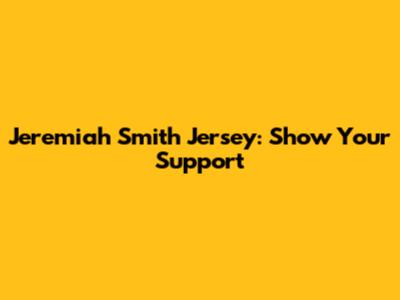 Jeremiah Smith Jersey: Show Your Support