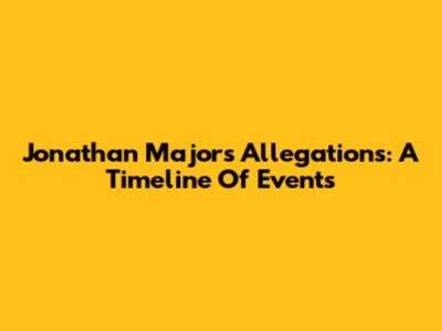 Jonathan Majors Allegations: A Timeline Of Events