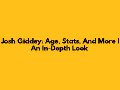 Josh Giddey: Age, Stats, And More | An In-Depth Look