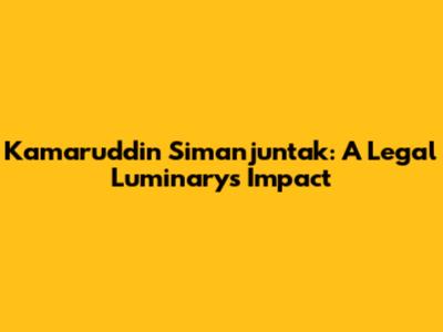 Kamaruddin Simanjuntak: A Legal Luminary's Impact