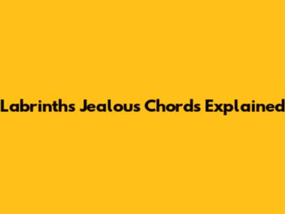 Labrinth's Jealous Chords Explained