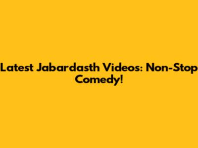 Latest Jabardasth Videos: Non-Stop Comedy!