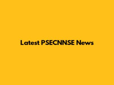Latest PSECNNSE News