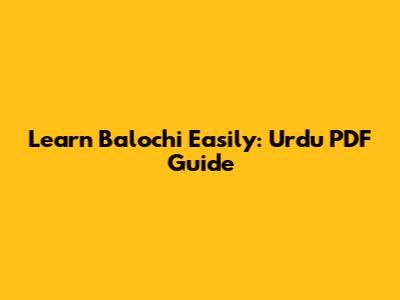 Learn Balochi Easily: Urdu PDF Guide