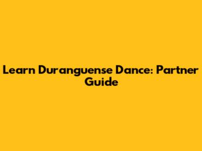 Learn Duranguense Dance: Partner Guide