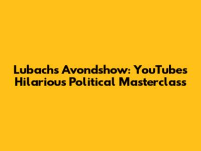 Lubach's Avondshow: YouTube's Hilarious Political Masterclass