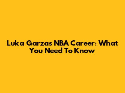 Luka Garza's NBA Career: What You Need To Know