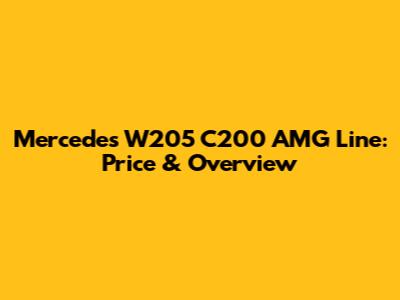 Mercedes W205 C200 AMG Line: Price & Overview