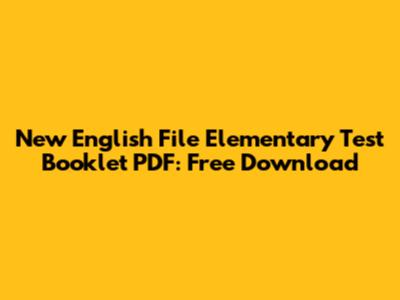 New English File Elementary Test Booklet PDF: Free Download