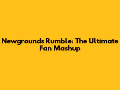Newgrounds Rumble: The Ultimate Fan Mashup