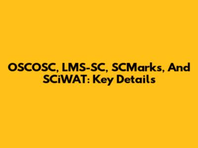 OSCOSC, LMS-SC, SCMarks, And SCiWAT: Key Details