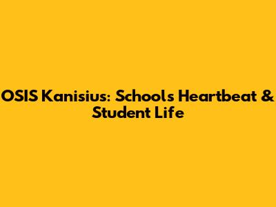 OSIS Kanisius: School's Heartbeat & Student Life