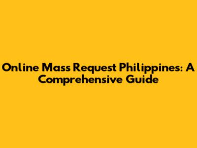Online Mass Request Philippines: A Comprehensive Guide