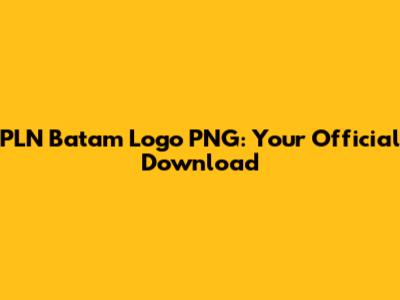 PLN Batam Logo PNG: Your Official Download