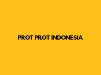 PROT PROT INDONESIA