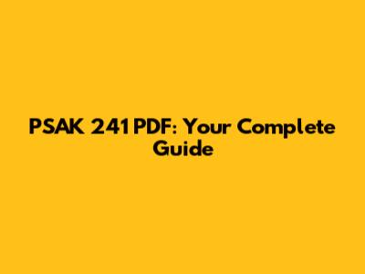 PSAK 241 PDF: Your Complete Guide