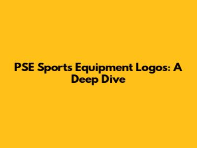 PSE Sports Equipment Logos: A Deep Dive