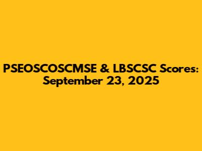 PSEOSCOSCMSE & LBSCSC Scores: September 23, 2025