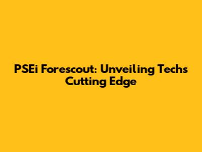 PSEi Forescout: Unveiling Tech's Cutting Edge