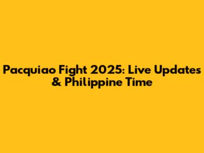 Pacquiao Fight 2025: Live Updates & Philippine Time