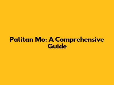 Palitan Mo: A Comprehensive Guide