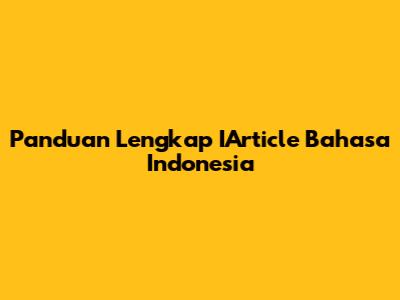 Panduan Lengkap IArticle Bahasa Indonesia