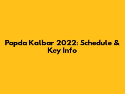 Popda Kalbar 2022: Schedule & Key Info