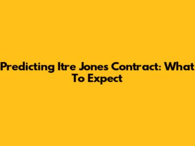 Predicting Itre Jones' Contract: What To Expect