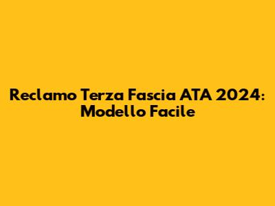 Reclamo Terza Fascia ATA 2024: Modello Facile