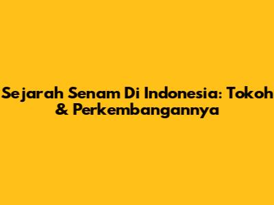 Sejarah Senam Di Indonesia: Tokoh & Perkembangannya