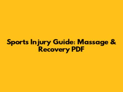 Sports Injury Guide: Massage & Recovery PDF