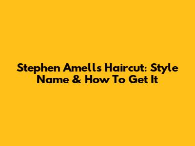 Stephen Amell's Haircut: Style Name & How To Get It