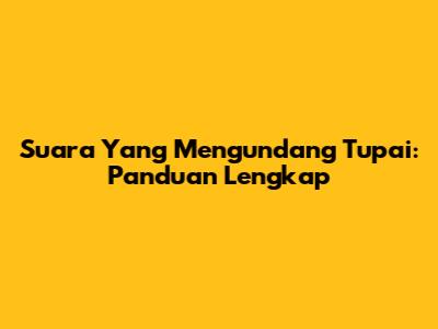 Suara Yang Mengundang Tupai: Panduan Lengkap