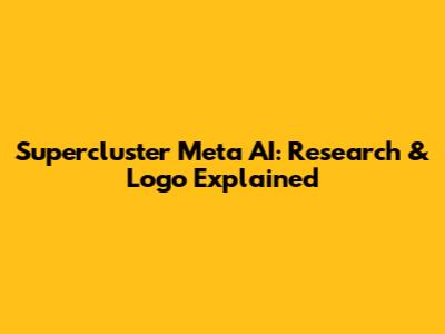 Supercluster Meta AI: Research & Logo Explained