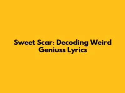 Sweet Scar: Decoding Weird Genius's Lyrics