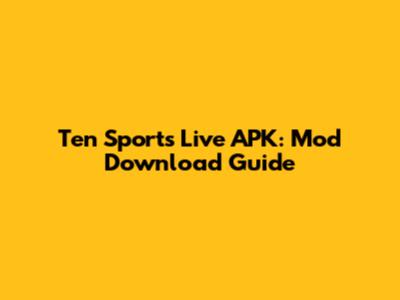 Ten Sports Live APK: Mod Download Guide