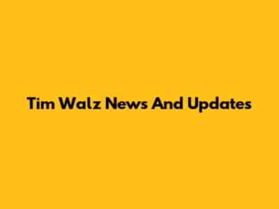 Tim Walz News And Updates