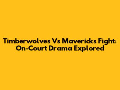 Timberwolves Vs Mavericks Fight: On-Court Drama Explored