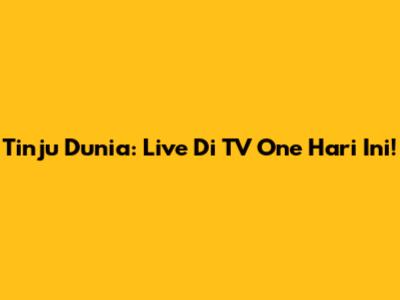 Tinju Dunia: Live Di TV One Hari Ini!