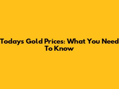 Today's Gold Prices: What You Need To Know