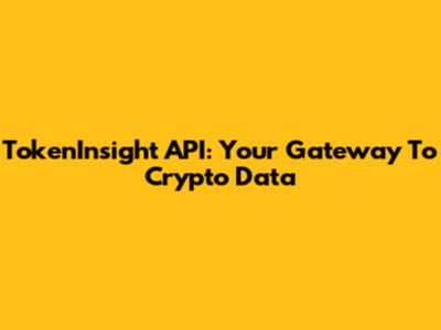TokenInsight API: Your Gateway To Crypto Data