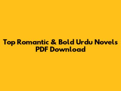 Top Romantic & Bold Urdu Novels PDF Download