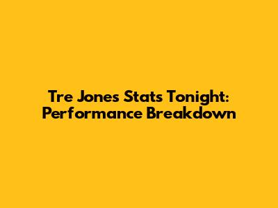 Tre Jones Stats Tonight: Performance Breakdown
