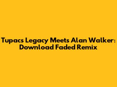 Tupac's Legacy Meets Alan Walker: Download 'Faded' Remix