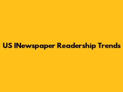 US INewspaper Readership Trends
