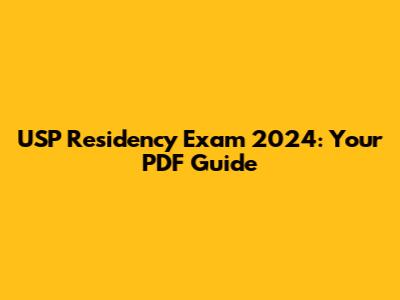 USP Residency Exam 2024: Your PDF Guide